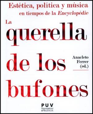 Cover of the book Estética, política y música en tiempos de la «Encyclopédie» by Álvaro M. Pons Moreno, Francisco M. Martínez Verdú