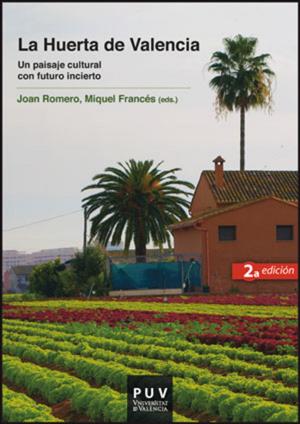 Cover of the book La Huerta de Valencia, 2a ed. by Giuseppe Patella, Giuseppe Patella