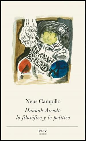 Cover of the book Hannah Arendt: lo filosófico y lo político by Romà de la Calle