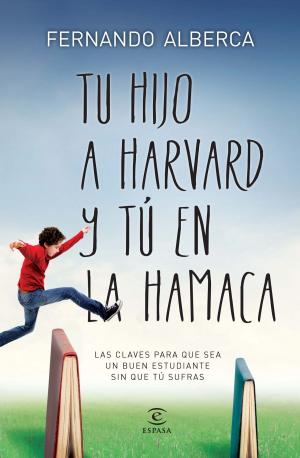 Book cover of Tu hijo a Harvard y tú en la hamaca