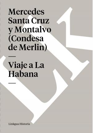 Cover of the book Viaje a La Habana by José Antonio Saco y López-Cisneros
