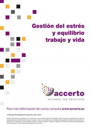Cover of the book Gestión del estrés y equilibrio trabajo y vida by Alicia Giménez Bartlett
