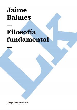 Cover of the book Filosofía fundamental by Juan Valera