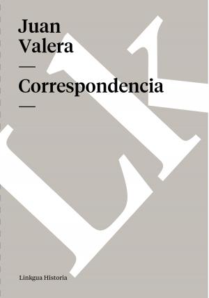 Cover of the book Correspondencia by Juan Valera