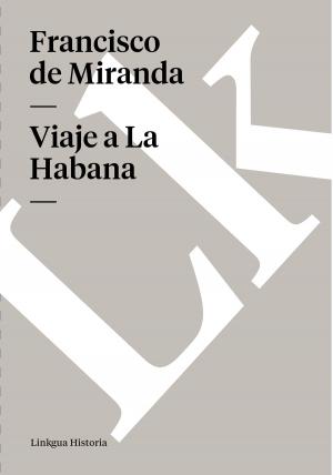 Cover of the book Viaje a La Habana by Juan Valera