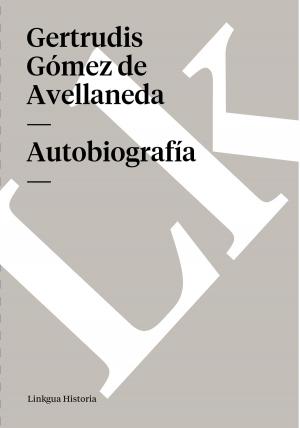 Cover of the book Autobiografía by Gaspar Núñez de Arce