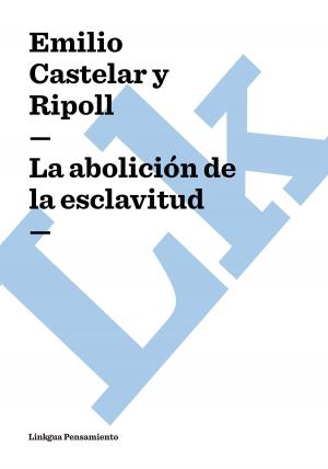 Cover of the book abolición de la esclavitud by Benito Pérez Galdós