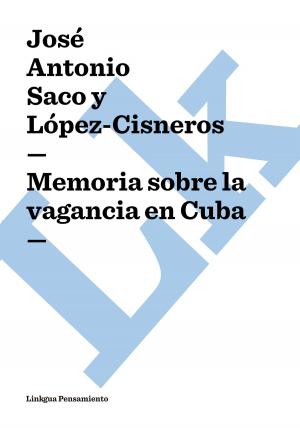 bigCover of the book Memoria sobre la vagancia en Cuba by 