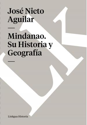 Cover of the book Mindanao. Su Historia y Geografía by César Vallejo