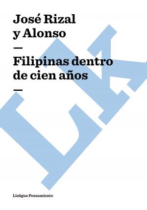 Cover of the book Filipinas dentro de cien años by William Taylor, Jr.