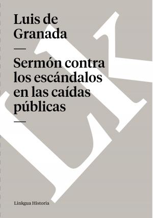 Cover of the book Sermón contra los escándalos en las caídas públicas by 