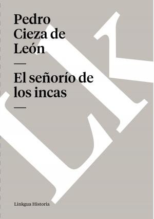 Cover of the book señorío de los incas by Angel Saavedra. Duque de Rivas
