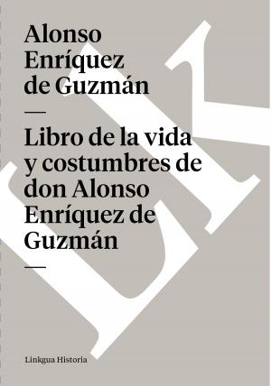 Cover of Libro de la vida y costumbres de don Alonso Enríquez de Guzmán