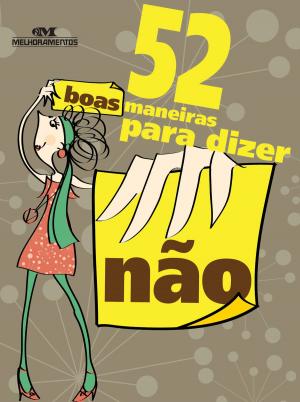bigCover of the book 52 Boas Maneiras para Dizer "Não" by 