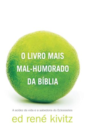 Cover of the book O livro mais mal-humorado da Bíblia by William Douglas, Davi Lago