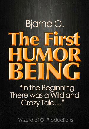 Cover of the book The First Humor Being by Edward Hotspur