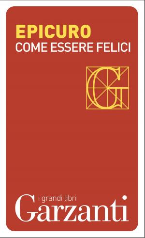 Cover of the book Come essere felici by Maria Montessori
