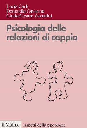 Cover of the book Psicologia delle relazioni di coppia by Vincenzo, Barone, Giulio, Giorello