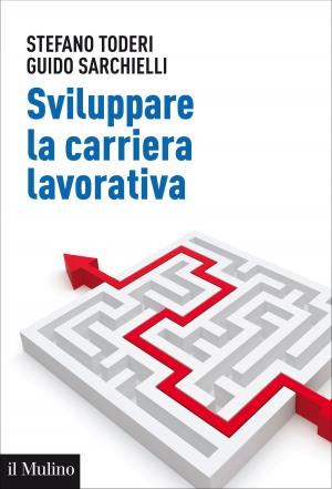 Cover of the book Sviluppare la carriera lavorativa by Marco Antonio, Bazzocchi