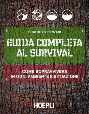 Cover of the book Guida completa al Survival by Giorgio Ferrari