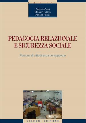 Cover of the book Pedagogia relazionale e sicurezza sociale by Carol Rainbow