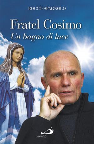 Cover of the book Fratel Cosimo. Un bagno di luce by Christine Cook