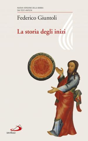Cover of the book La storia degli inizi by Luigi Giussani