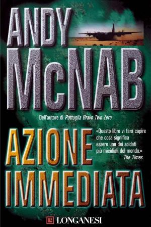 Cover of the book Azione immediata by Bernard Cornwell