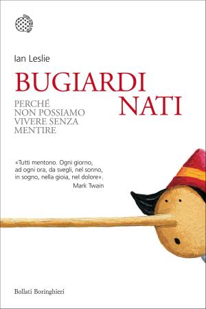 Cover of the book Bugiardi nati by Michele Battini