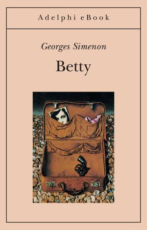 Cover of the book Betty by Guido Morselli