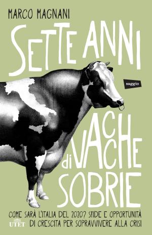 Cover of the book Sette anni di vacche sobrie by Plinio il Giovane