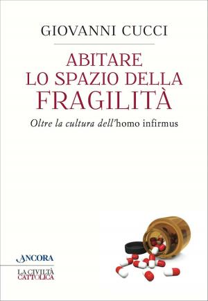 Cover of the book Abitare lo spazio della fragilità by Bernardo Olivera