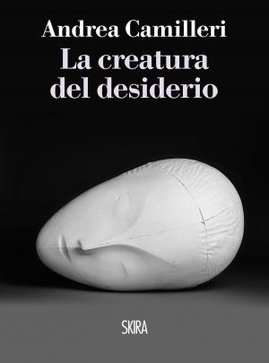 Cover of the book La creatura del desiderio by Stefano Malatesta