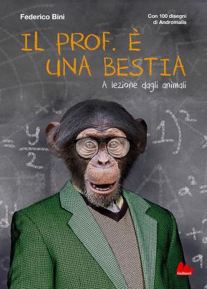 Cover of the book Il prof. è una bestia by Roberto Piumini