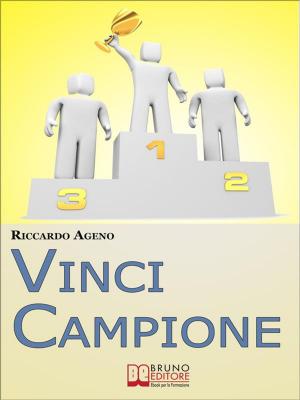 Cover of Vinci Campione. Sfrutta la PNL per diventare un Coach Sportivo vincente. (Ebook Italiano - Anteprima Gratis)