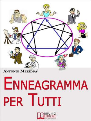 Cover of the book Enneagramma per Tutti. Comprendersi ed Evolvere attraverso l'Enneagramma. (Ebook Italiano - Anteprima Gratis) by David Cardano