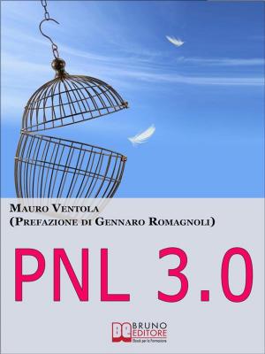 Cover of the book Pnl 3.0. Come Evadere dalla Prigione degli Automatismi e Diventare Padrone della Tua Vita. (Ebook Italiano - Anteprima Gratis) by Paolo Todisco