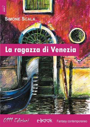Cover of the book La ragazza di Venezia by Paolo Delpino