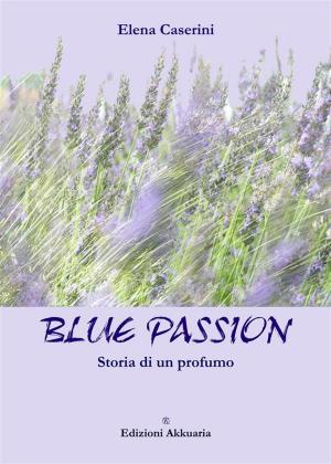 Cover of the book Blue passion by Antonio Greco
