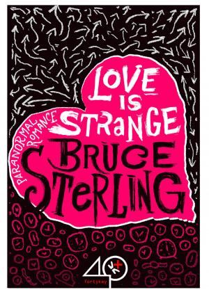 Cover of the book Love is strange (A Paranormal Romance) by John Stanton