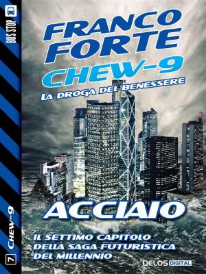 Cover of the book Acciaio by Roberta Martinetti, Luigi Boccia