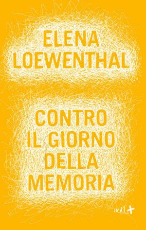 Cover of the book Contro il giorno della memoria by Stéphane Hessel