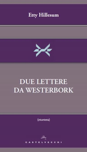 Cover of the book Due lettere da Westerbork by Dino Pesole