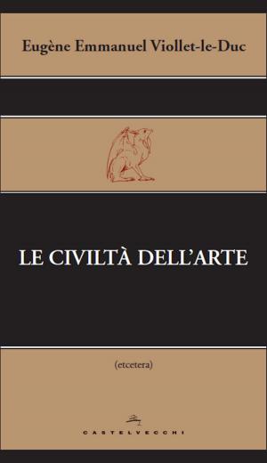 Book cover of Le civiltà dell'arte