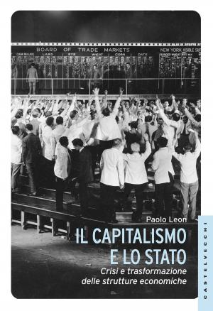 Cover of the book Capitalismo e lo stato by Giacomo Noventa