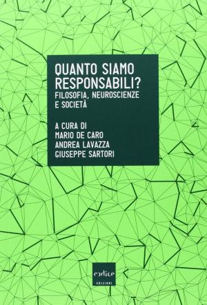 Cover of the book Quanto siamo responsabili? Filosofia, neuroscienze e società by Chris Anderson
