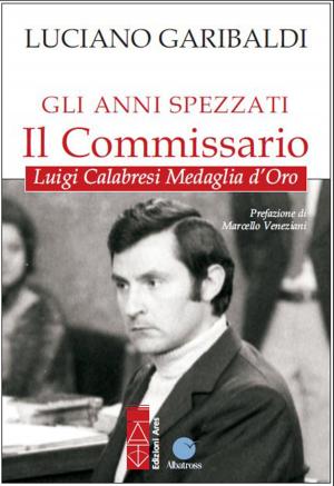 Book cover of Gli anni spezzati – Il commissario