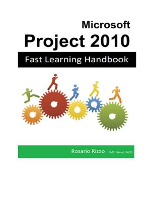 Cover of the book Microsoft Project 2010 – Fast Learning Handbook by Yanuk Lurjiame