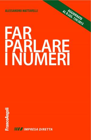 Cover of the book Far parlare i numeri by AA. VV., Tonino Pencarelli