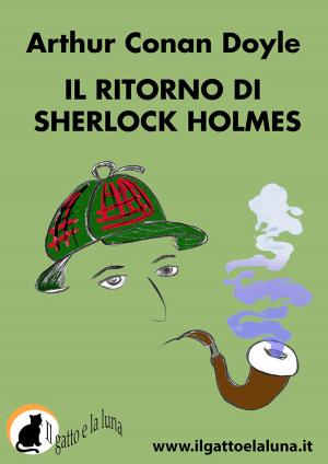 Cover of the book Il ritorno di Sherlock Holmes by Elysae Shar
